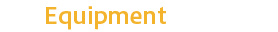 Equipment