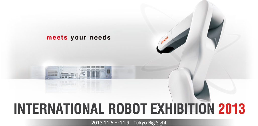 INTERNATIONAL ROBOT EXHIBITION 2013